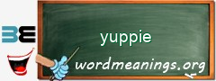 WordMeaning blackboard for yuppie